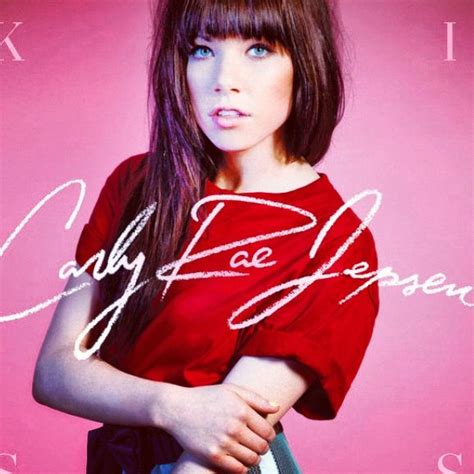 This Kiss Carly Rae Jepsen Carly Rae Jepsen Kiss Call Me Maybe