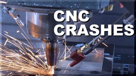 Crashing Cnc Machines And Shop Bloopers Sundor Laser