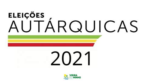 Eleições Autárquicas 2021 Município De Vieira Do Minho