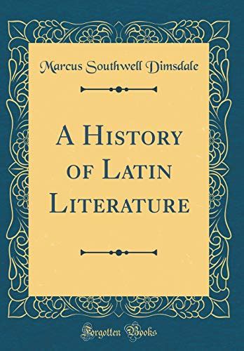 9780260464750 A History Of Latin Literature Classic Reprint