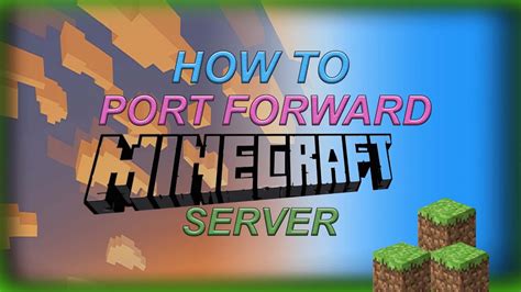 How To Port Forward Minecraft Server From Gateway Router Youtube
