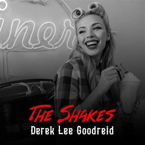 The Shakes Single By Derek Lee Goodreid Spotify