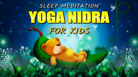 Kids Sleep Meditation Yoga Nidra For Kids Bedtime Story To Help