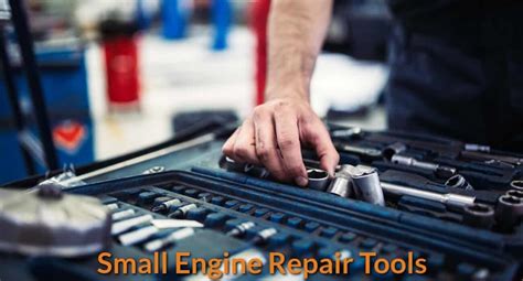 Different Tools For Small Engine Repairs Mechanicwizcom