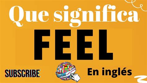 Feel O Que Significa
