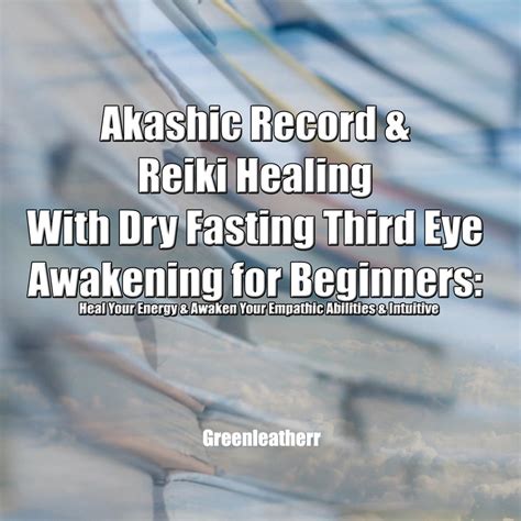 Librofm Akashic Record And Reiki Healing With Dry Fasting Third Eye