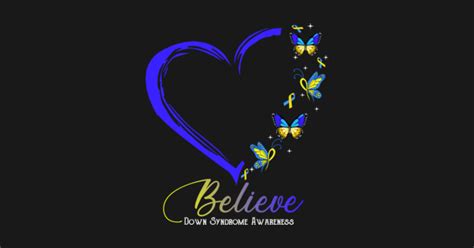 Believe Down Syndrome Awareness Ribbon T21 March Butterfly Down Right