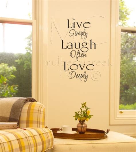 Live Simply Laugh Often Love Deeply Vinyl Decal By Mulberrycreek