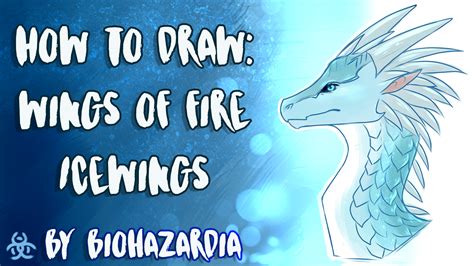 Tutorial How To Draw Wings Of Fire Icewing By Biohazardia On