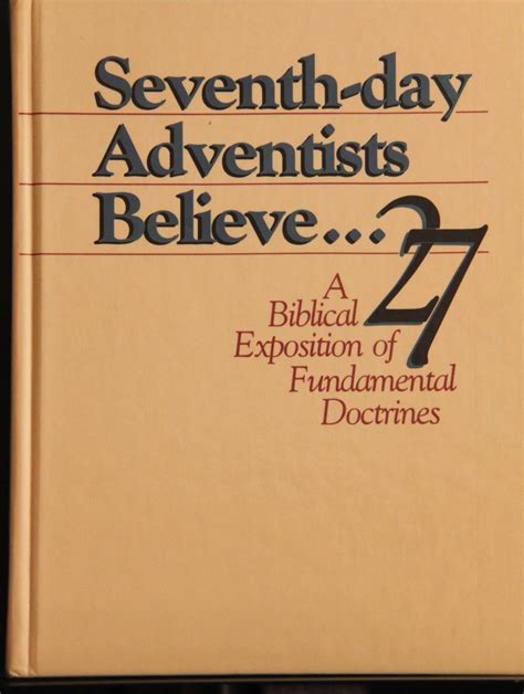 Seventh Day Adventists Believea Biblical Exposition Of 27 Fundamental