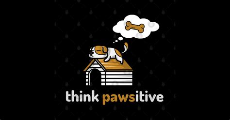 Think Pawsitive Dog Think Pawsitive Sticker Teepublic