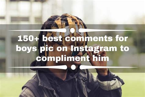 Comments For Boys Pic Boyfriend Instagram Insta Captions Friends