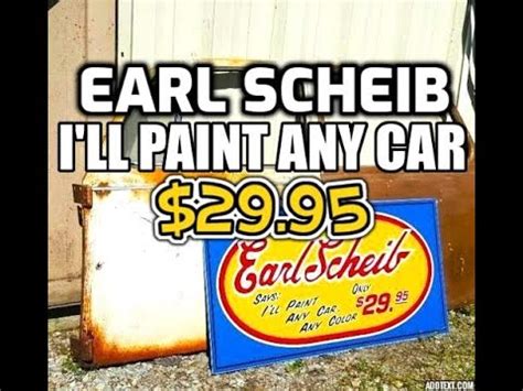 Earl Scheib Auto Body I Ll Paint Any Car Guaranteed For Years