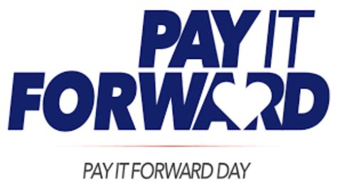 Global Pay It Forward Day 2023 Date History Activities And Facts