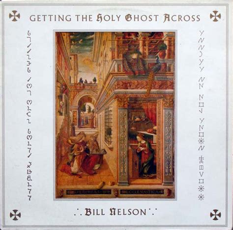 Bill Nelson Getting The Holy Ghost Across 1986 Vinyl Discogs