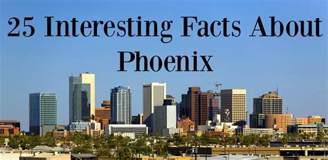25 Interesting Facts About Phoenix