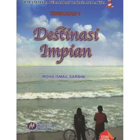 Dbp Destinasi Impian Novel Komponen Sastera Komsas Dalam Mata Pelajaran Bahasa Malaysia