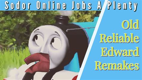 Old Reliable Edward Partial Remakes Sodor Online Jobs A Plenty