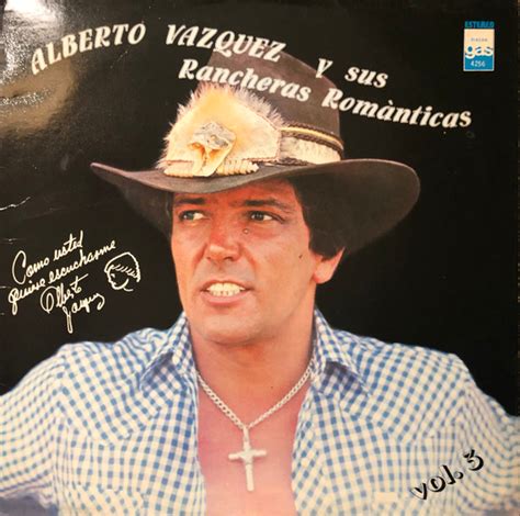 Alberto Vazquez Y Sus Rancheras Romanticas Vol 3 1983 Vinyl