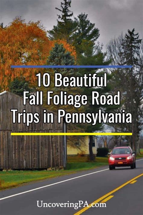 10 Back Roads To Drive To See The Best Of Pennsylvanias Fall Foliage