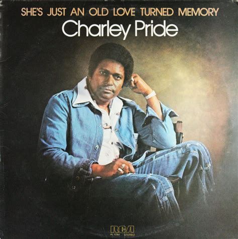 charley pride she s just an old love turned memory vinyl lp 1977 etsy