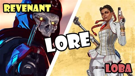 Loba And Revenant Apex Legends Lore Youtube