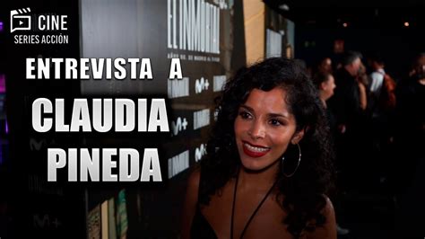 Entrevista Claudia Pineda El Inmortal De Movistar Plus Youtube