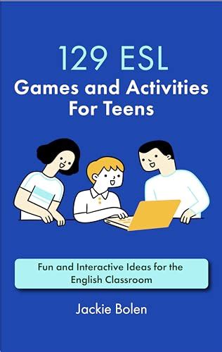 Esl Games For Teenagers Try Out These Fun Tefl Activities For Teens