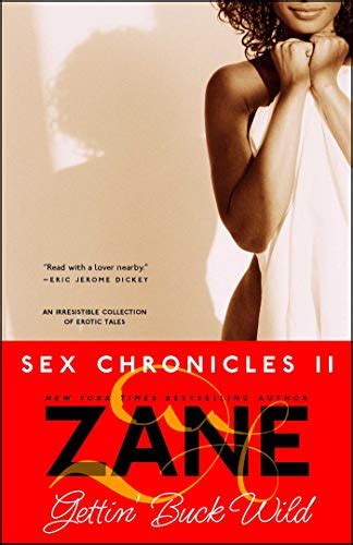 Gettin Buck Wild Sex Chronicles Ii Zane Does Incredible Erotic Things