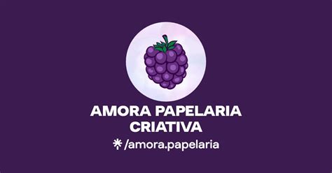 Amora Papelaria Criativaamorapapelaria Official Linktree