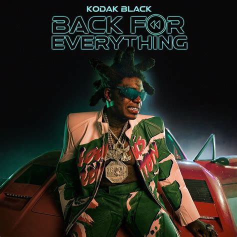 Kodak Black Announces New Album Back For Everything Shares New Song