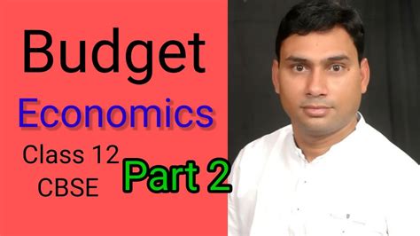 Budget Part 2 Economics Class 12 Cbse Youtube