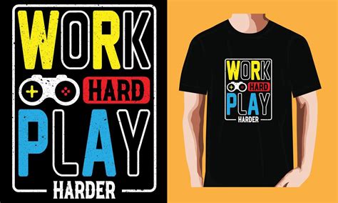 work hard play harder 22891970 Vector Art at Vecteezy