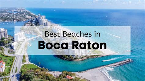 Top Beaches In Boca Raton Map Guide Amenities Directions
