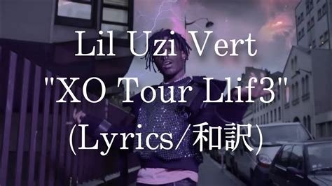 和訳 Lil Uzi Vert Xo Tour Llif3 Lyric Video Youtube
