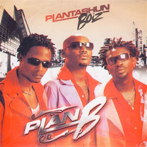 Plantashun Boiz Plan B Reviews Album Of The Year