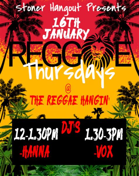 Reggae Thursdays Stonere Hangout On Jan 16th Your Party Flickr