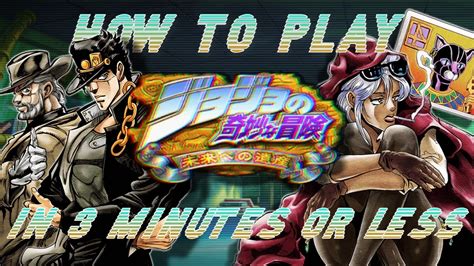 How To Play Jojos Bizarre Adventure Heritage For The Future In 3