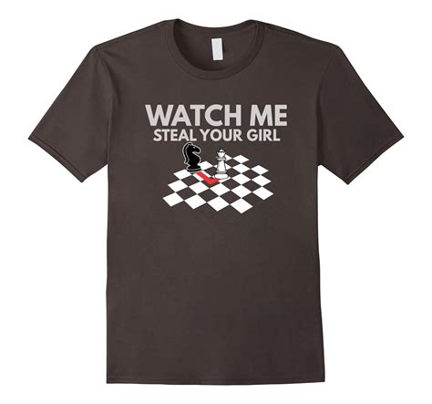 watch me steal your girl t shirt funny chess shirts art artvinatee