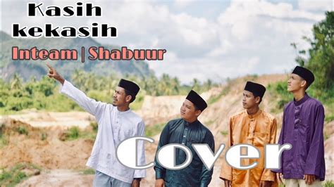 Halim ahmad kekasih official music video. Kasih kekasih - intaem | Shabuur Cover - YouTube