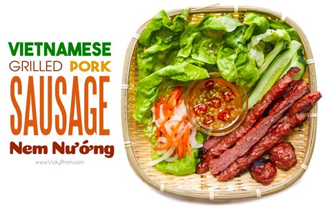 Vietnamese Grilled Pork Sausage Nem Nuong — Vicky Pham