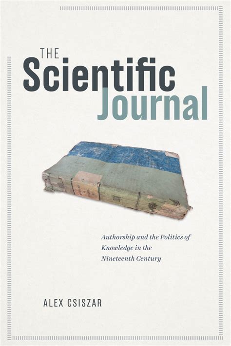 The Scientific Journal Authorship And The Politics Of Knowledge In The
