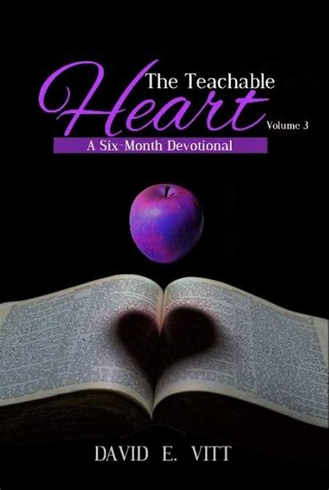 The Teachable Heart Volume 3 A Six Month Devotional The Teachable Heart Devotionals