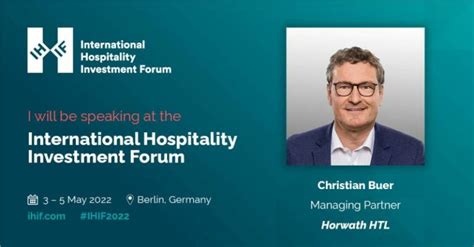 International Hospitality Investment Forum Ihif In Berlin Nemis