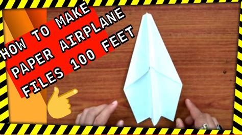 How To Make Paper Airplanes That Fly Far And Straight Flies 100 Feet