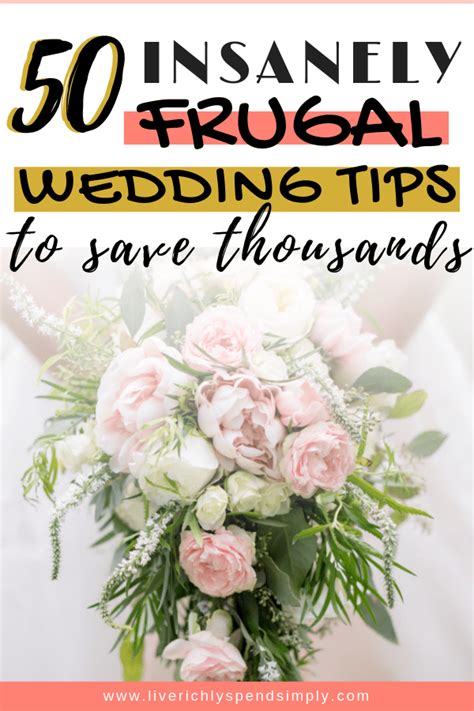 50 Insanely Clever Ways To Have A Budget Wedding Frugal Wedding