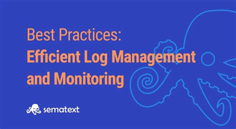 Best Practices For Efficient Log Management And Monitoring Laptrinhx