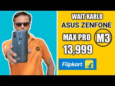 However, there is no major drawback but many other brands may offer more features in this price. Asus Zenfone Max Pro M3 - Leaks & Expectations | Max Pro ...