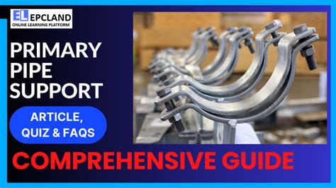 Primary Pipe Support A Comprehensive Guide 5 Faqs And Quiz Blog Epcland