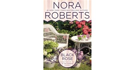 Black Rose In The Garden 2 By Nora Roberts